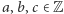 a, b,c∈ Z 