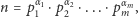  α1 α2 αm n = p 1⋅p 2 ⋅...⋅pm, 