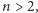 |n > 2,