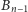 Bn −1 