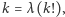 k = λ(k!), 