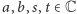 a,b, s,t ∈C 