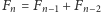 |Fn = Fn−1 + Fn−2 