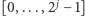  j |[0, ...,2 − 1] 