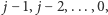 | j− 1, j − 2,...,0, 