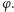|φ. 