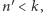 n ′< k, 