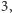 |3, 