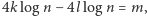 4k | logn − 4llogn = m,