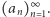 (an)∞n 1. 