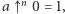 a n 0 = 1,