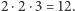 2 ⋅2⋅3 = 12.
