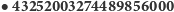 |Y 43252003274489856000 