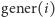 gener(i) 