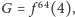 = f64(4),G 