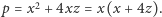  2 |p = x +4xz = x(x + 4z). 