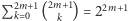  2m+1 2m+1 2m+1 P | k 0 ( k ) = 2 