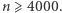 | n ⩾ 4000. 