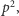 |p2, 