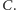 . C | 