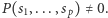 P (s1,...,sp)≠ 0. 