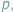 |p; 