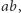 ab, 