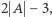 2 A 