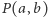 |P(a,b) 