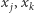 x ,x j k 