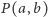 |P(a,b) 