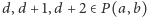 d, d + 1,d +2 ∈ P(a,b) 