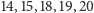 14,15,18,19,20 