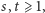 |s,t ⩾ 1,