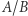 |A/B 