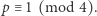 p ≡ 1 (mod 4). 