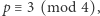 p ≡ 3 (mod 4), 