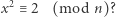  2 x ≡ 2 (mod n)? 