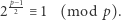 2 p2 1≡ 1 (mod p). 