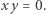 xy = 0.
