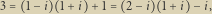 3 1 i 1 i 1 2 i 1 i i, 