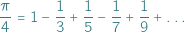 ß- 1- 1- 1- 1- 4 = 1 − 3 + 5 − 7 + 9 + ::: 