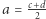 |a = c+d- 2 