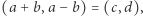 |(a+ b,a − b) = (c,d),