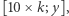 [10 ×k; y], 