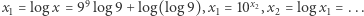 |x = log x = 99 log 9+ log(log9),x = 10x2,x = logx = ... 1 1 2 1 