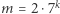 |m = 2 ⋅7k 