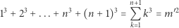  n+1 3 3 3 3 3 ′2 1 +2 +...+ n +(n + 1) = Qk 1k = m 
