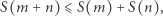 S(m + n) ⩽ S(m) + S(n), 