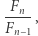 -Fn- |Fn−1 , 